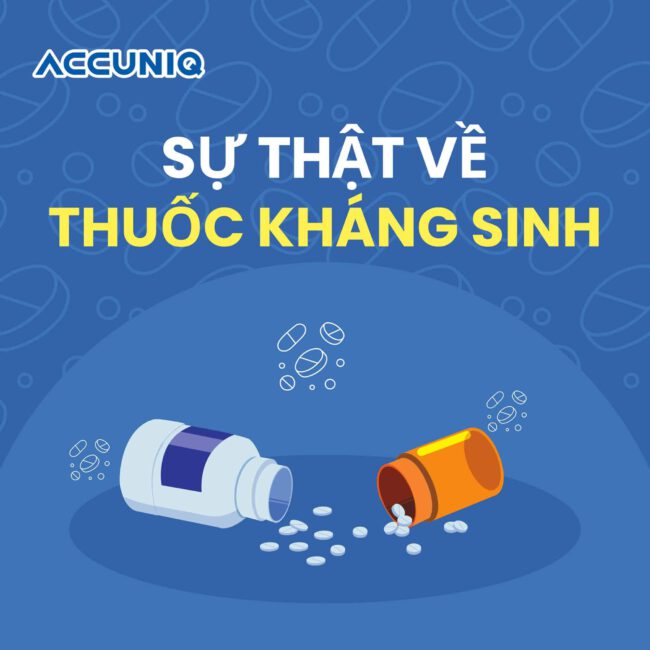 Những sự thật về thuốc kháng sinh mà có thể bạn chưa biết