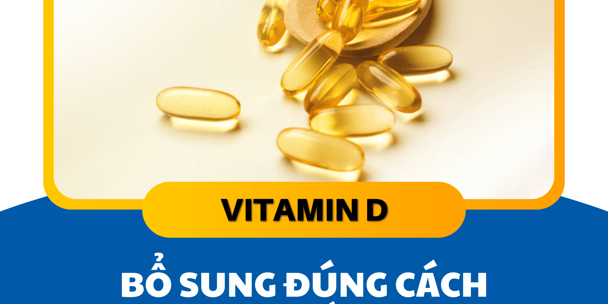 Bổ sung vitamin D đúng cách như thế nào